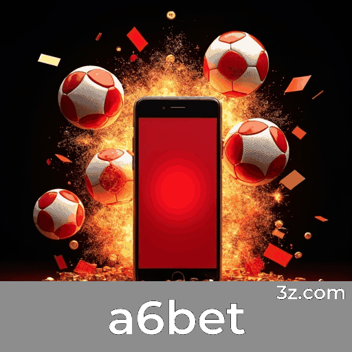 a6bet: Especialista em Apostas Esportivas no Brasil